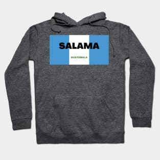 Salama City in Guatemala Flag Colors Hoodie